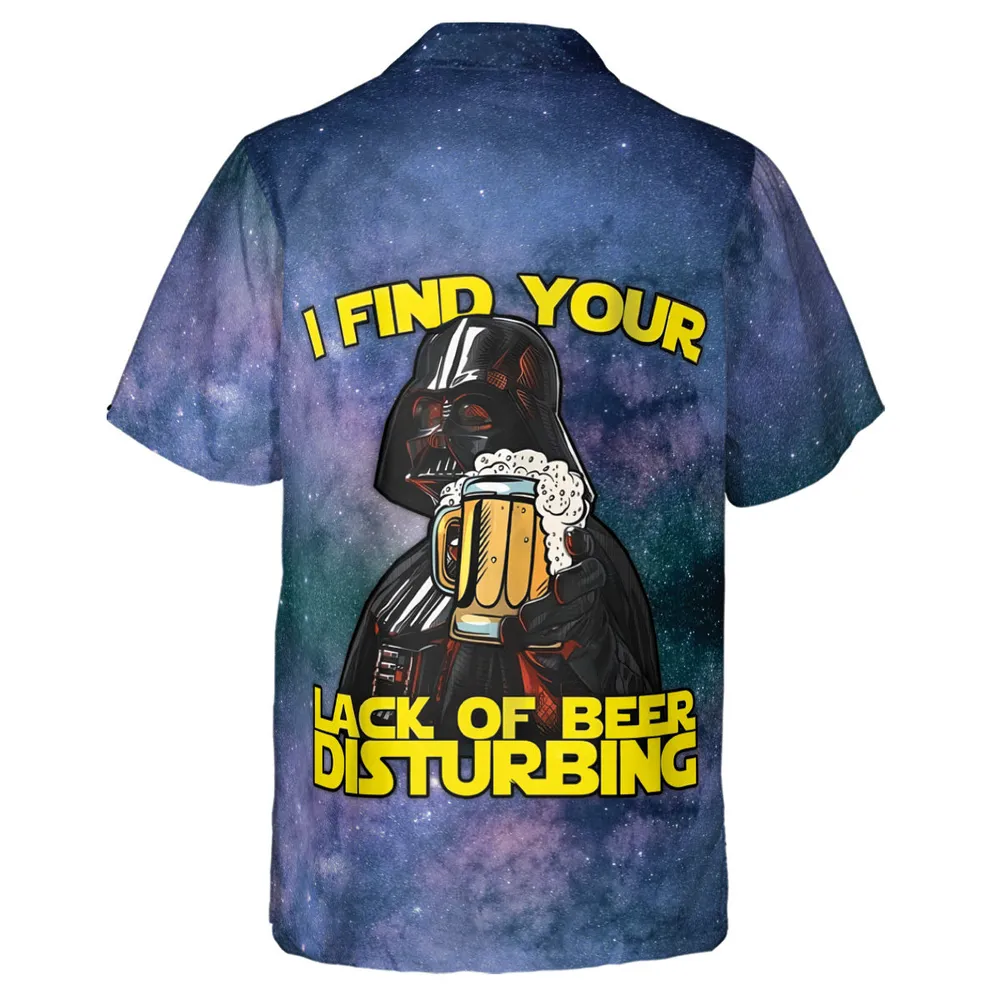 I Find Your Lack Of Beer Disturbing Cool Hawaiian Shirt - 3