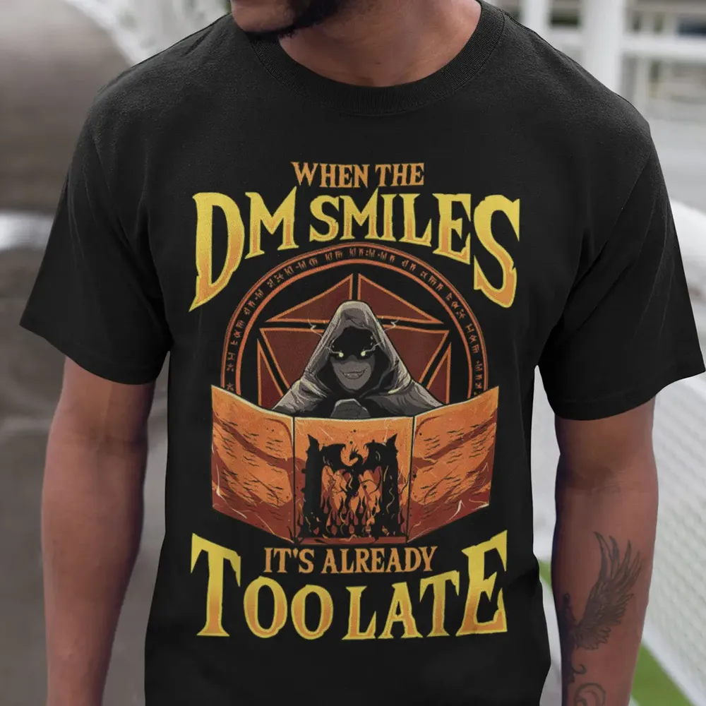 When The Dm Smiles Its Already Too Late T-Shirt - 2