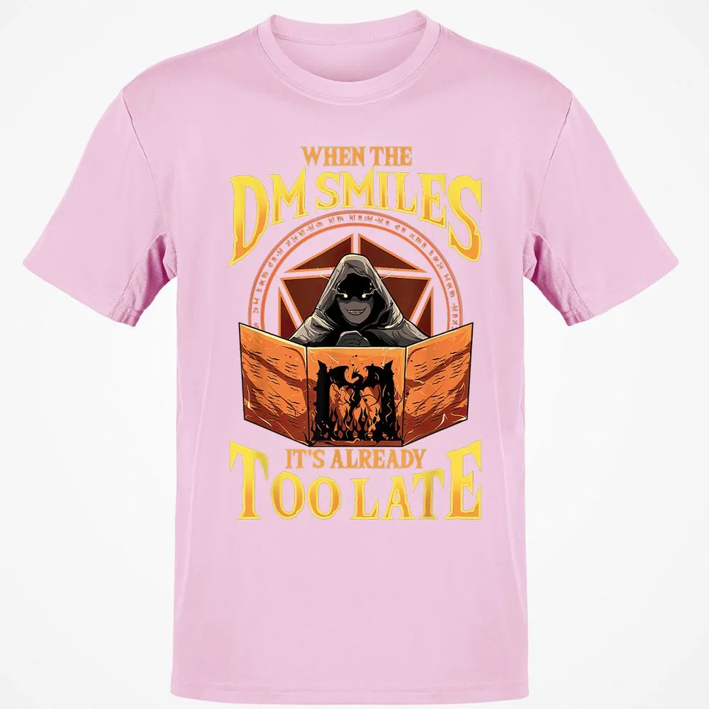 When The Dm Smiles Its Already Too Late T-Shirt - Light Pink - 5