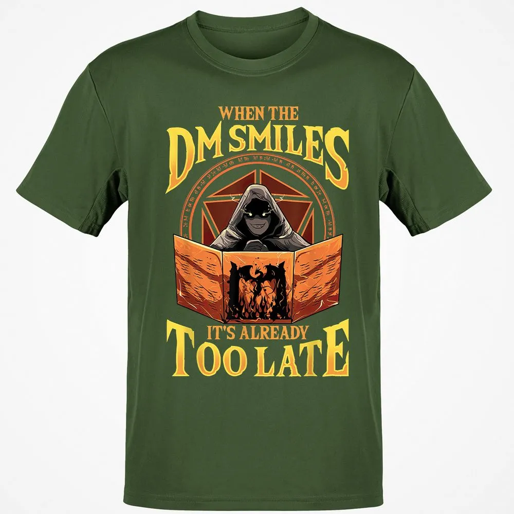 When The Dm Smiles Its Already Too Late T-Shirt - Military Green - 6