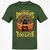 When The Dm Smiles Its Already Too Late T-Shirt - Military Green - 6