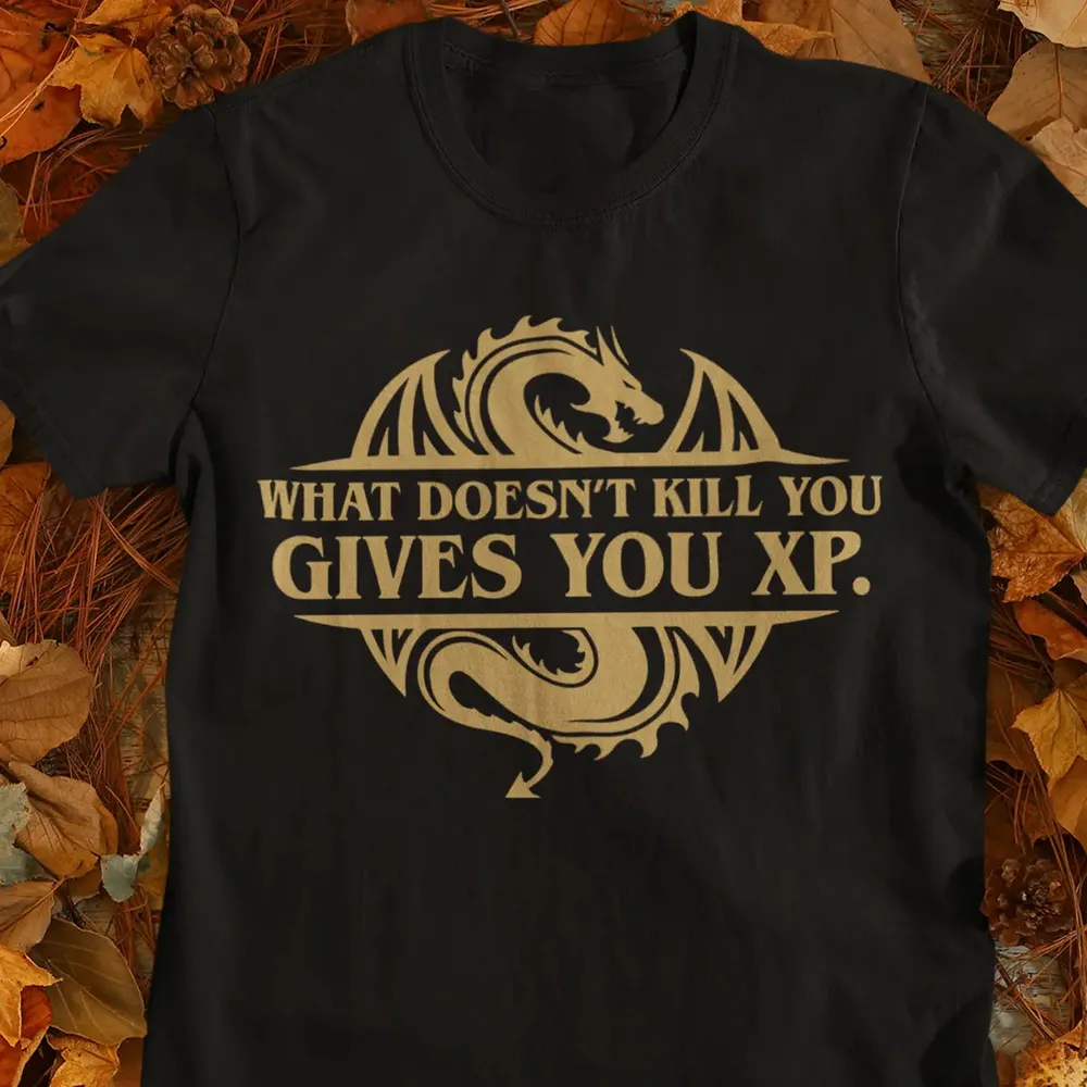 What Doesn't Kill You Gives You XP T-Shirt - 2