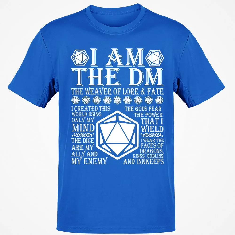 I Am The DM The Weaver Of Lore And Fate T-Shirt - Royal - 11