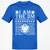 I Am The DM The Weaver Of Lore And Fate T-Shirt - Royal - 11