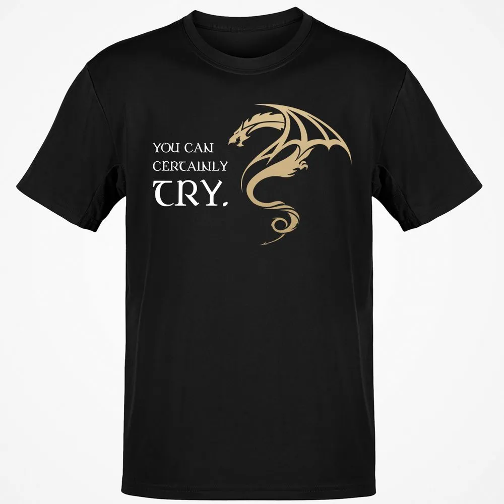 You Can Certainly Try T-Shirt - Black - 1