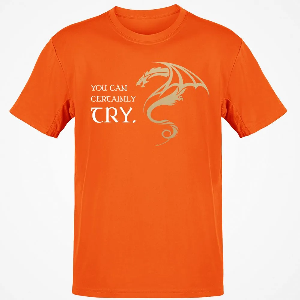 You Can Certainly Try T-Shirt - Orange - 8