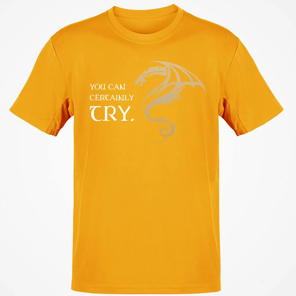 You Can Certainly Try T-Shirt - Gold - 4