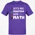 Let's Kill Monsters With Math T-Shirt - Purple - 9