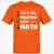 Let's Kill Monsters With Math T-Shirt - Orange - 8