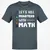 Let's Kill Monsters With Math T-Shirt - Charcoal - 3