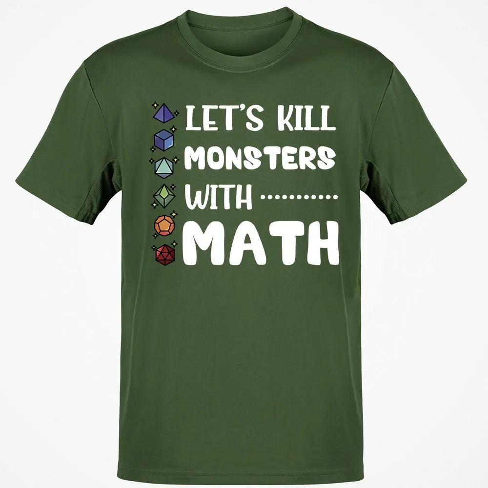 Let's Kill Monsters With Math T-Shirt - Military Green - 6