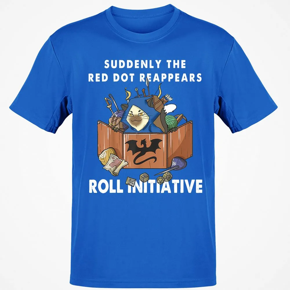 Suddenly The Red Dot Reappears Roll Initiative T-Shirt - Royal - 11