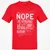 The NOPE is Strong with This One T-Shirt - Red - 10