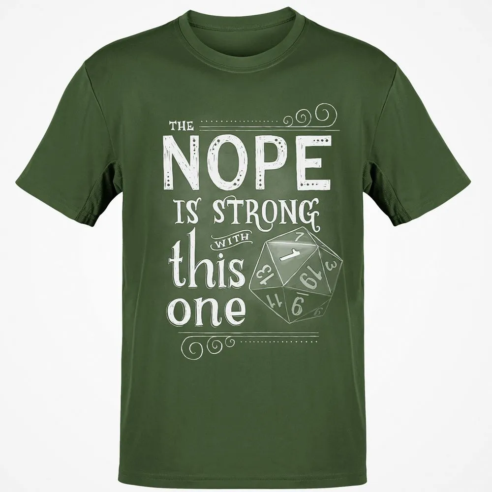 The NOPE is Strong with This One T-Shirt - Military Green - 6