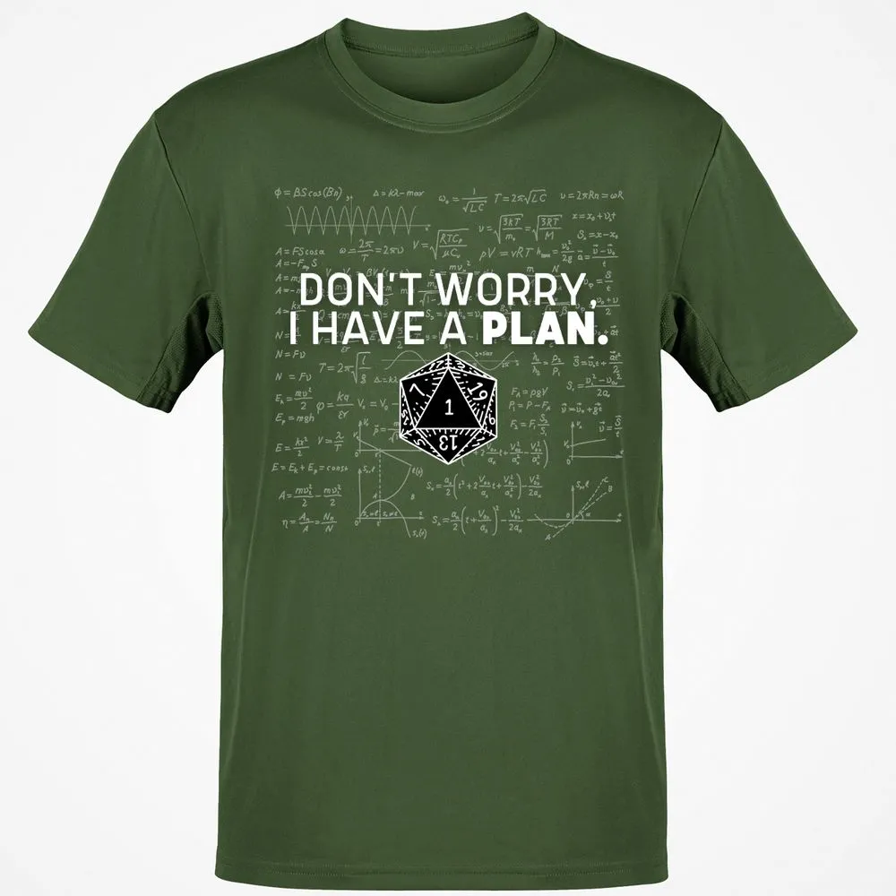Don't Worry I Have A Plan T-Shirt - Military Green - 6