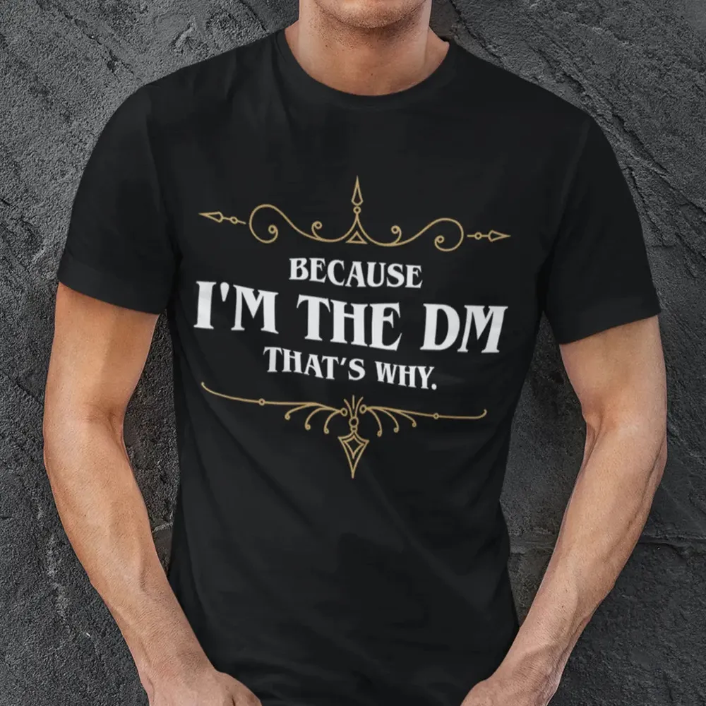 Because I'm the Master That's Why T-Shirt - 3