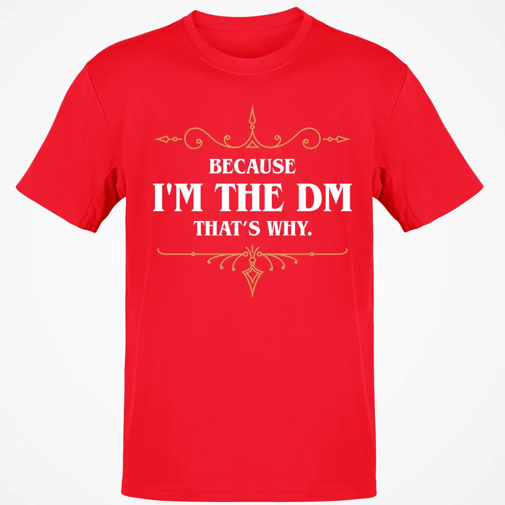 Because I'm the Master That's Why T-Shirt - 13