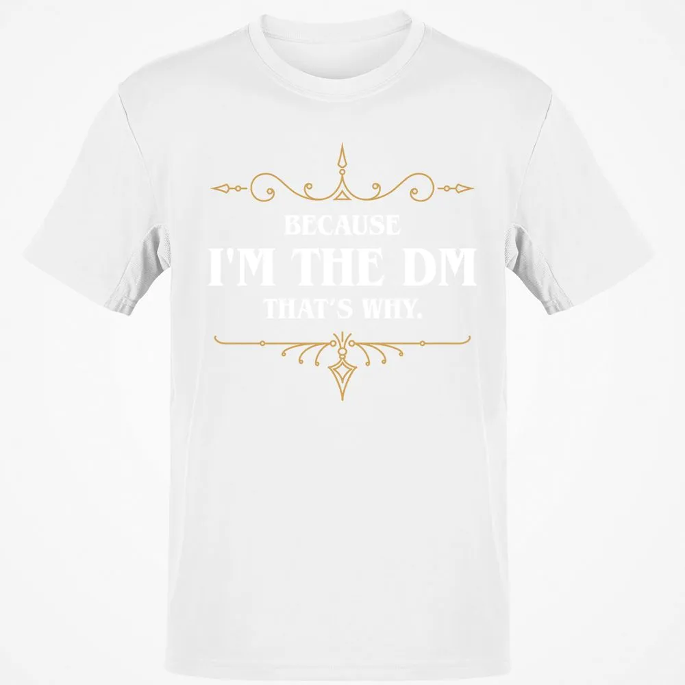 Because I'm the Master That's Why T-Shirt - White - 12