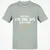 Because I'm the Master That's Why T-Shirt - Ash - 2
