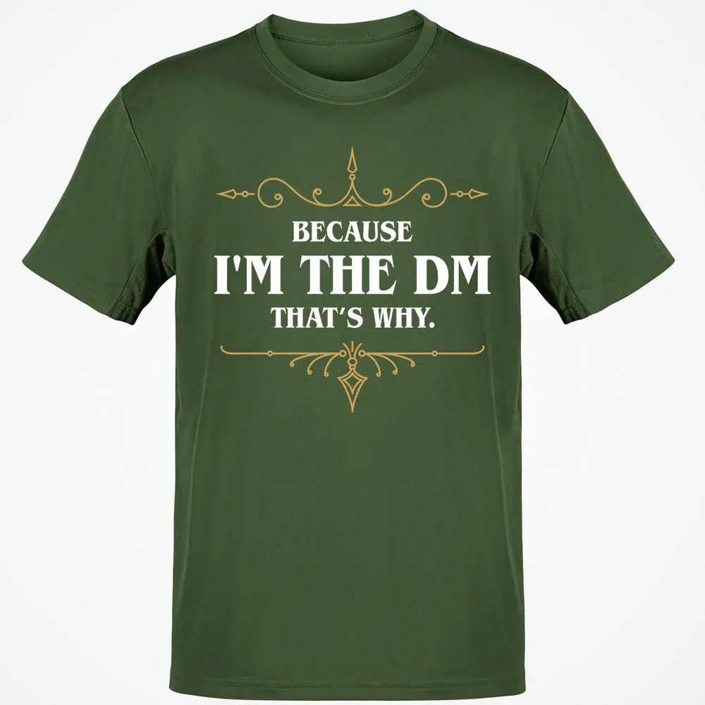 Because I'm the Master That's Why T-Shirt - Military Green - 6