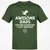 Awesome Dads Slay Dragons T-Shirt - Military Green - 6