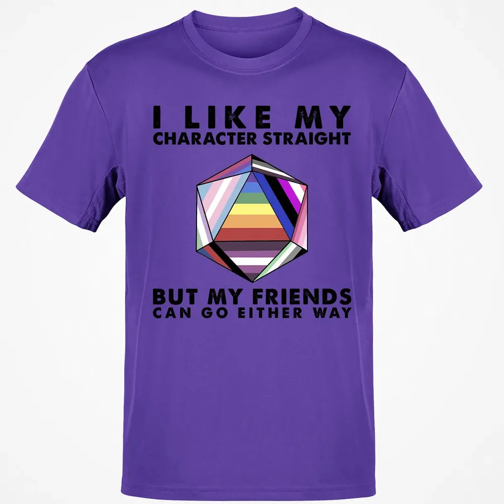 My Character Straight But Friends Can Go Either Way Classic Unisex T-Shirt - 10