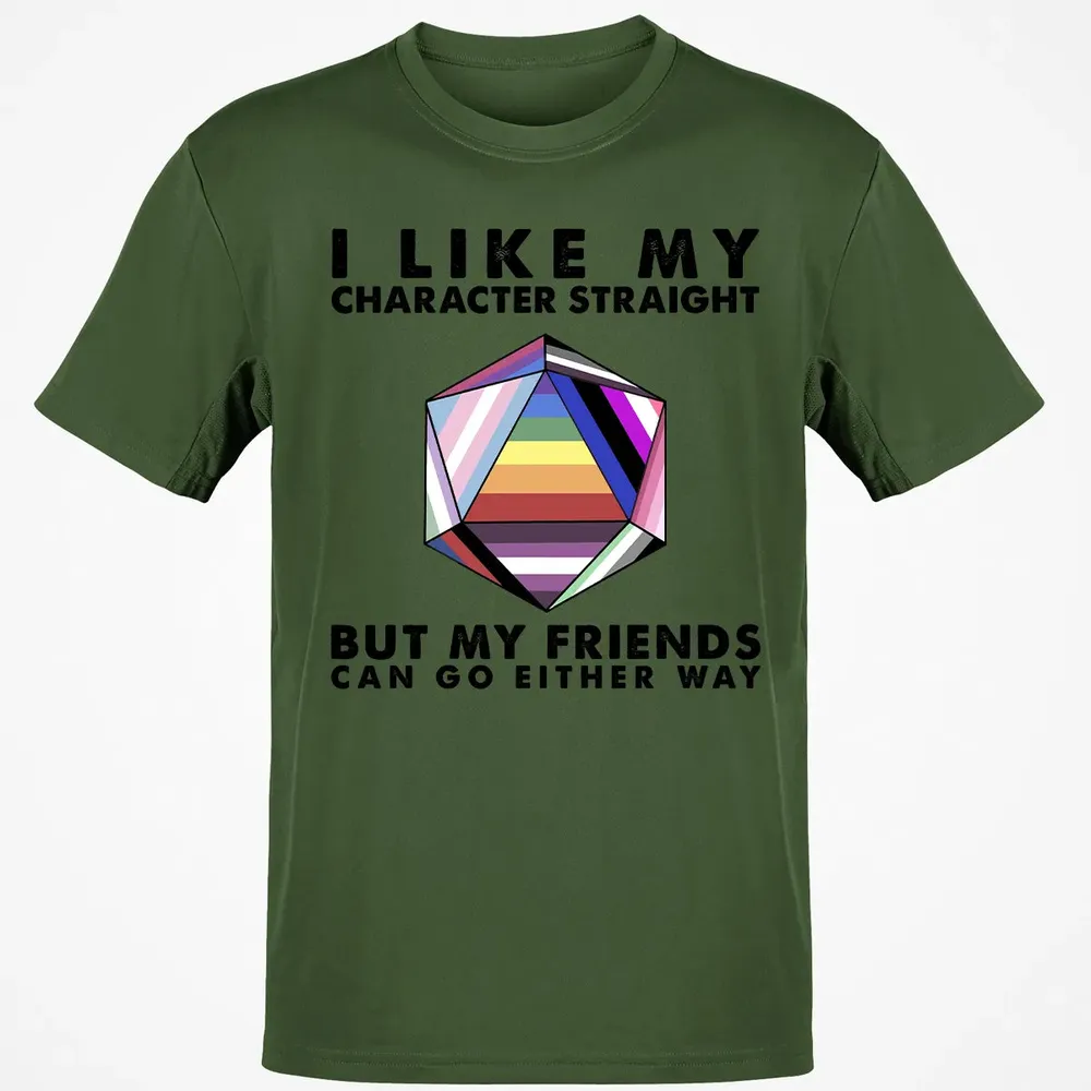 My Character Straight But Friends Can Go Either Way Classic Unisex T-Shirt - 7