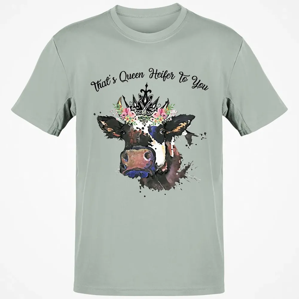 That's Queen Heifer To You Classic Unisex T-Shirt - 3