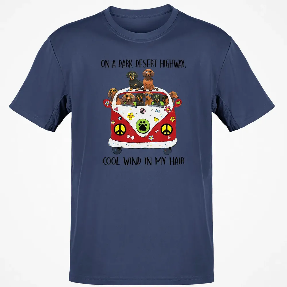 On A Dark Desert Highway Cool Wind in My Hair Dachshund Classic Unisex T-Shirt - 8