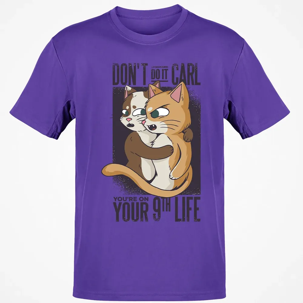 You're On Your 9th Life Classic Unisex T-Shirt - 10