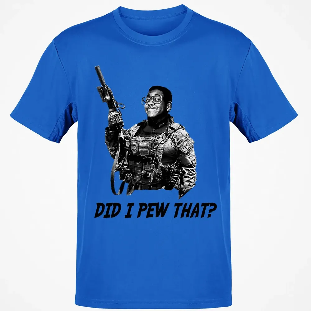 Did I Pew That? Classic Unisex T-Shirt - 12