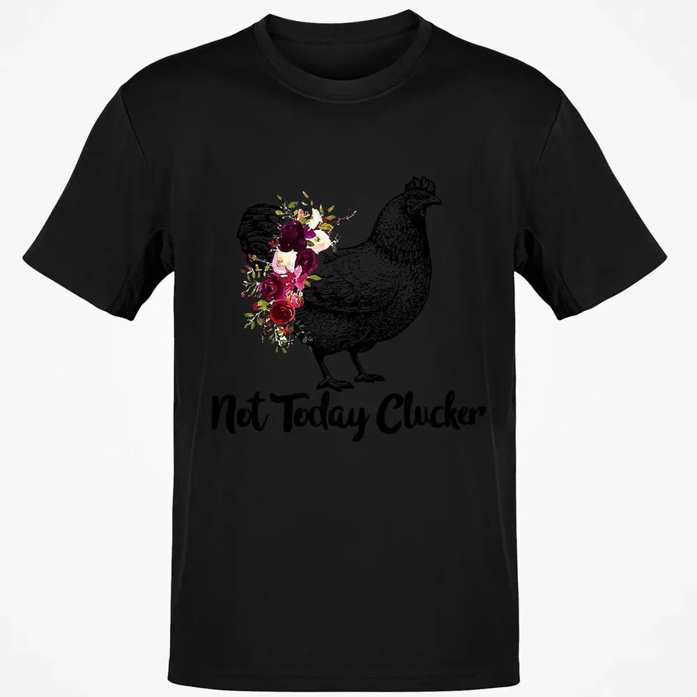 Not Today Clucker Classic Unisex T-Shirt - 2
