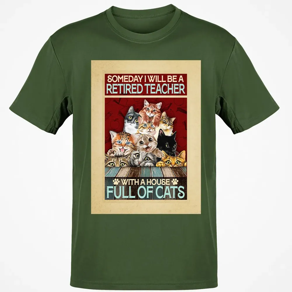 Someday I Will Be A Retired Teacher With A House Full Of Cats Classic Unisex T-Shirt - 7