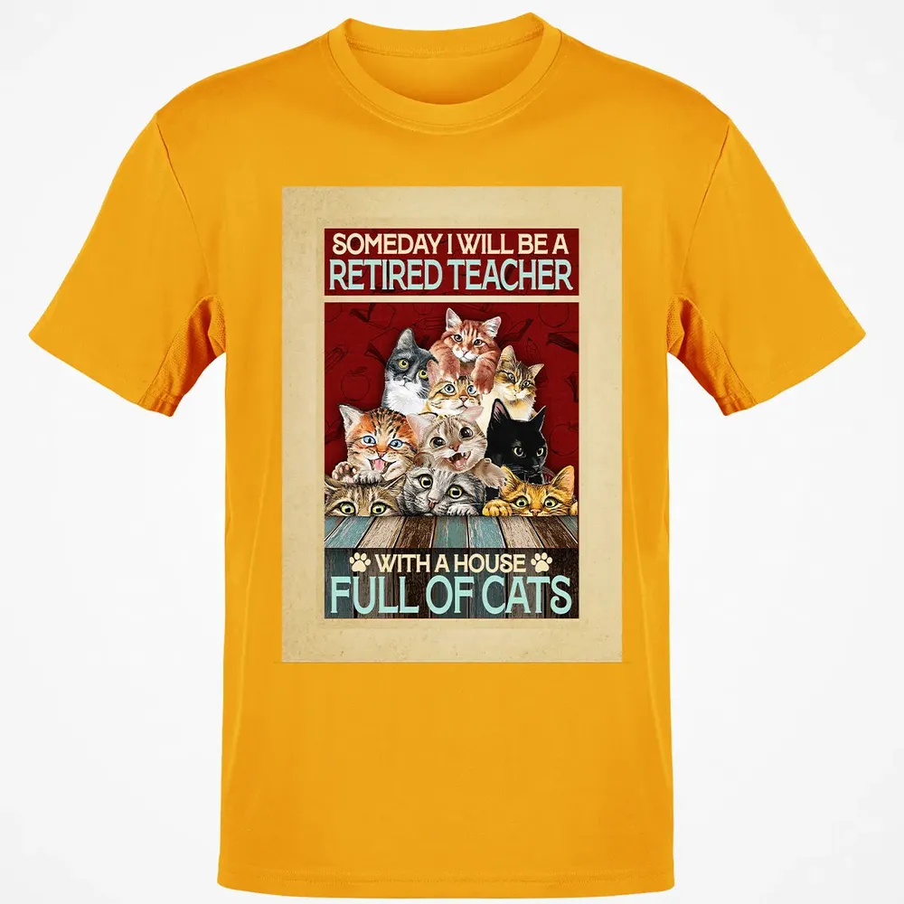 Someday I Will Be A Retired Teacher With A House Full Of Cats Classic Unisex T-Shirt - 5