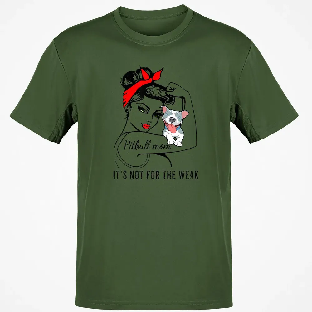 Womens It's Not For The Weak Pitbull Pittie Dog Mom Lover Classic Unisex T-Shirt - 7