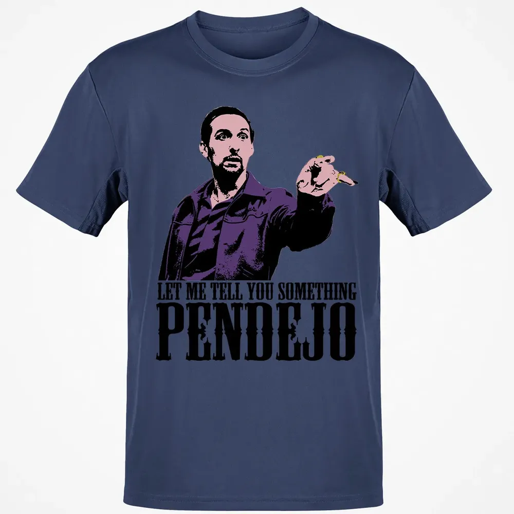 Let Me Tell You Something Pendejo Classic Unisex T-Shirt - 8