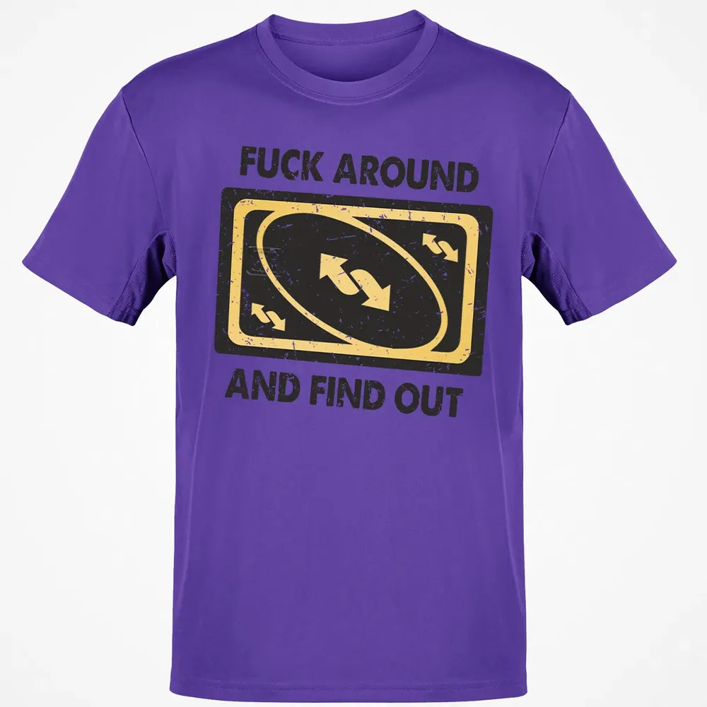F Around And Find Out Classic Unisex T-Shirt - 10
