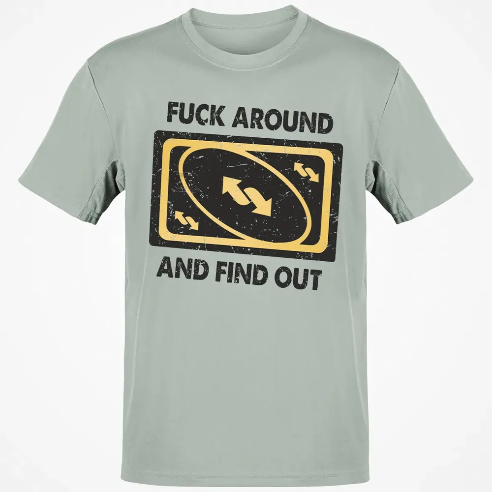 F Around And Find Out Classic Unisex T-Shirt - 3