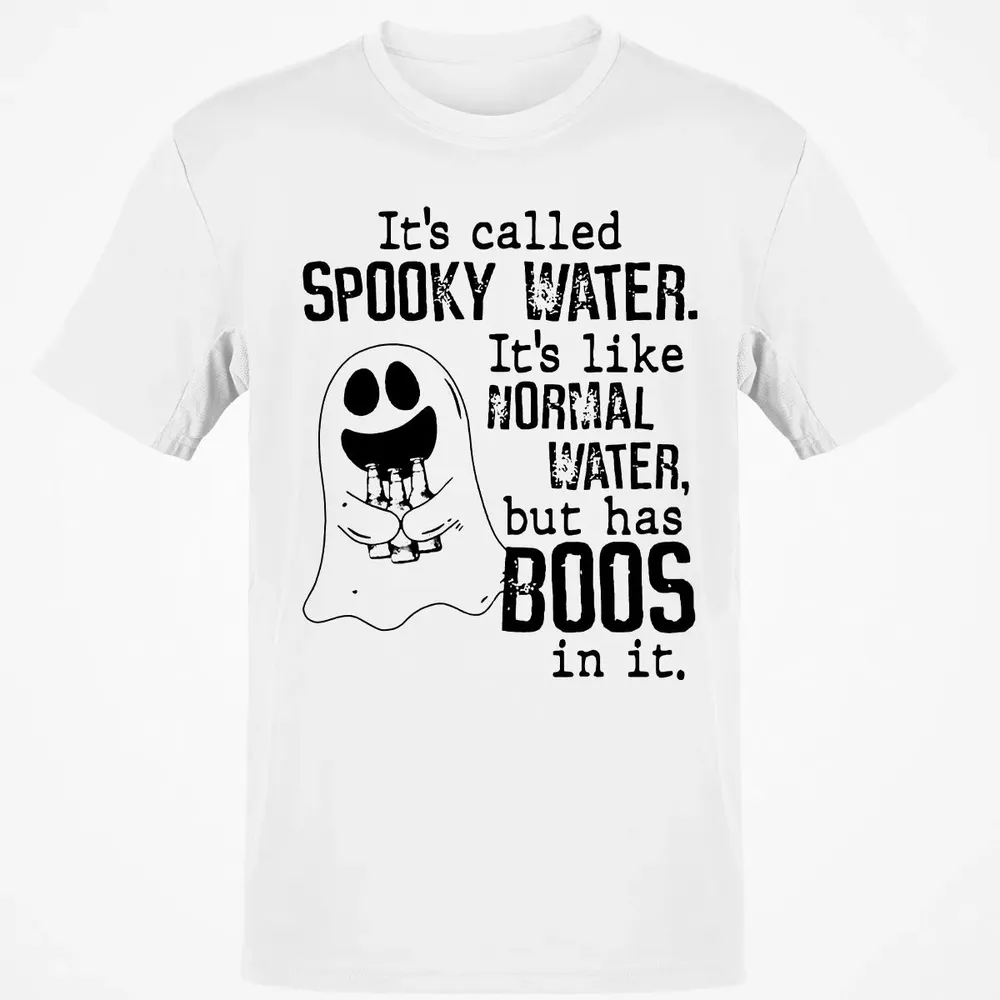 It's Called Spooky Water Classic Unisex T-Shirt - 13