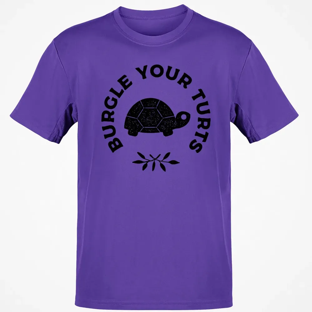 Burgle Your Turts Classic Unisex T-Shirt - 10