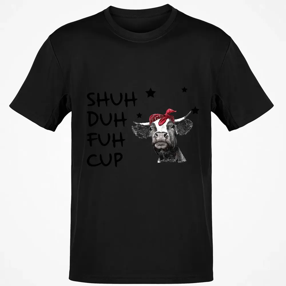 Shuh Duh Fuh Cup Classic Unisex T-Shirt - 2