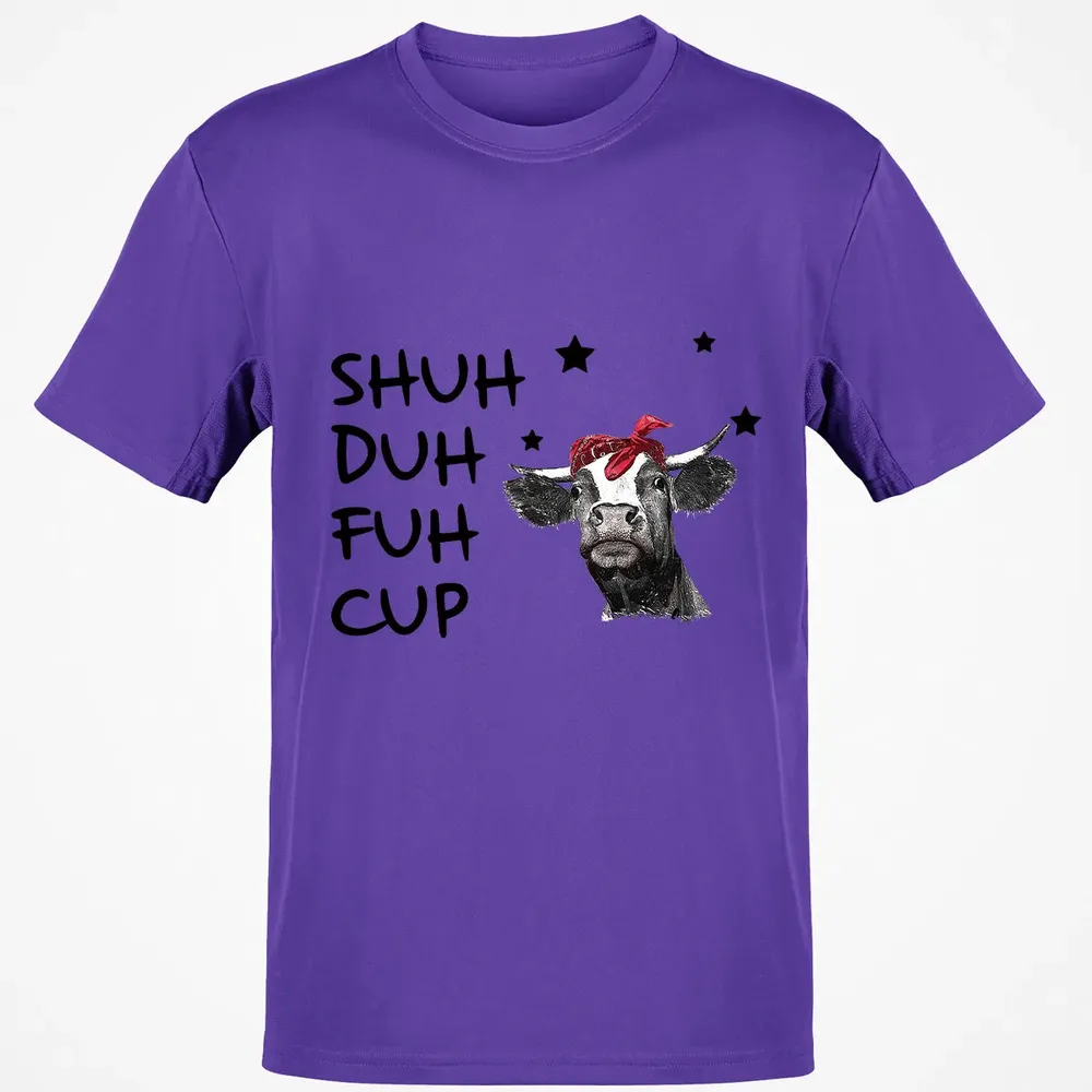 Shuh Duh Fuh Cup Classic Unisex T-Shirt - 10