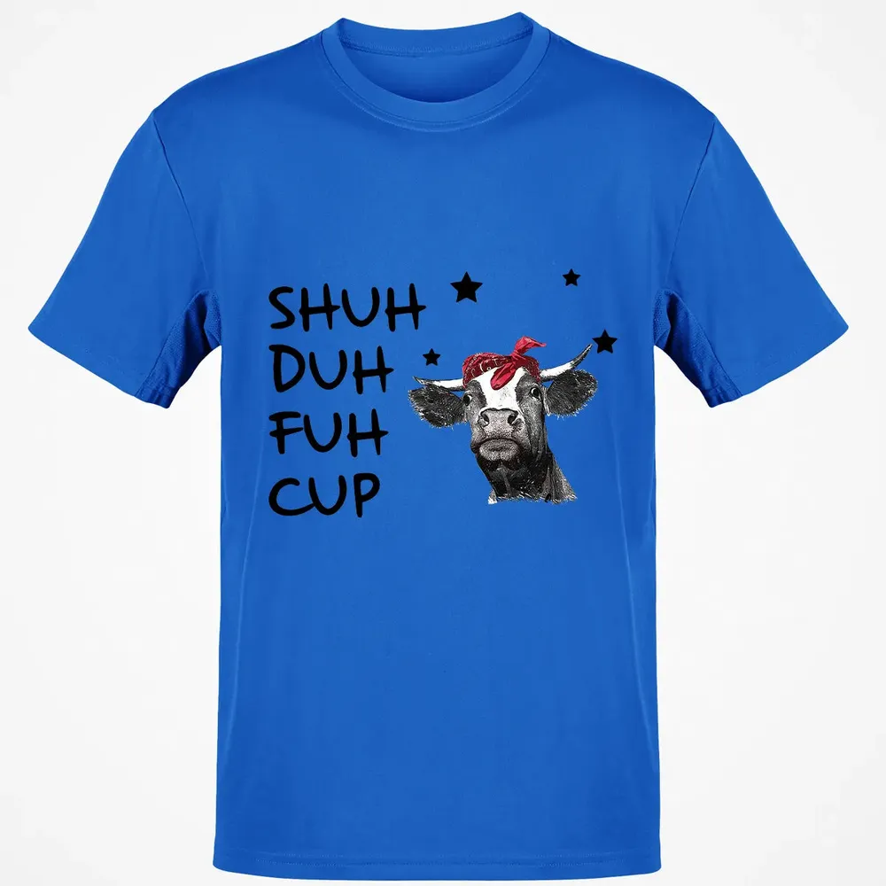 Shuh Duh Fuh Cup Classic Unisex T-Shirt - 12