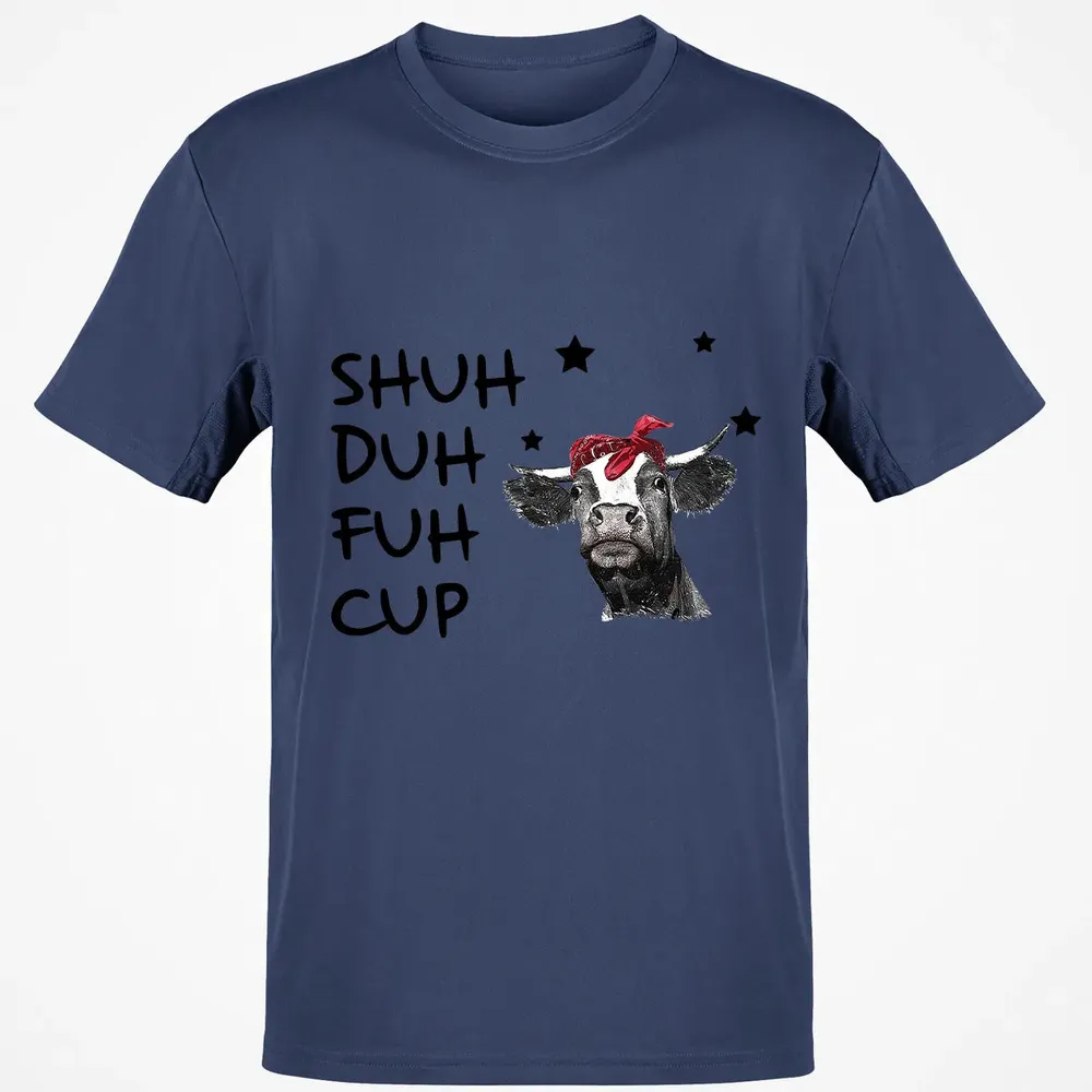 Shuh Duh Fuh Cup Classic Unisex T-Shirt - 8