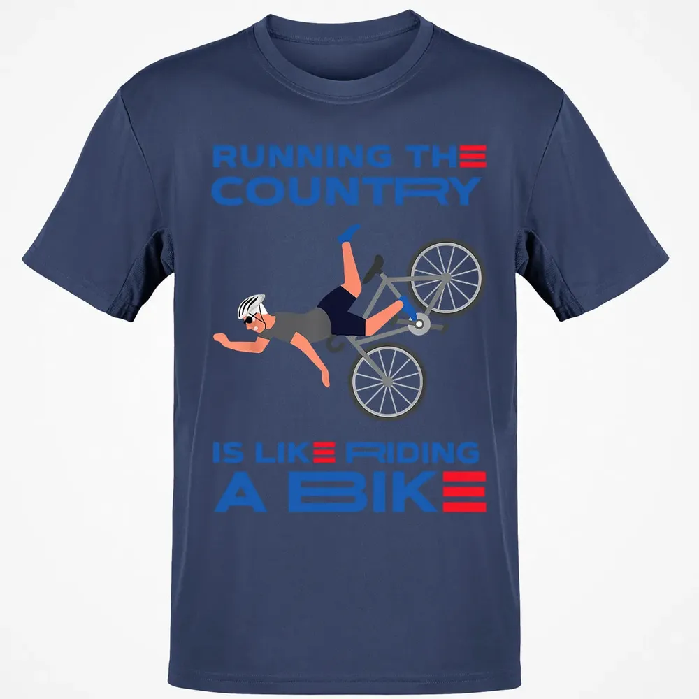 Running The Country Is Like Riding A Bike Classic Unisex T-Shirt - 8
