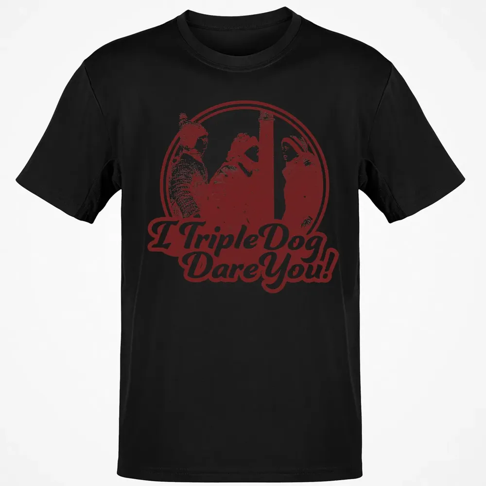 I Triple Dog Dare You Classic Unisex T-Shirt - 2