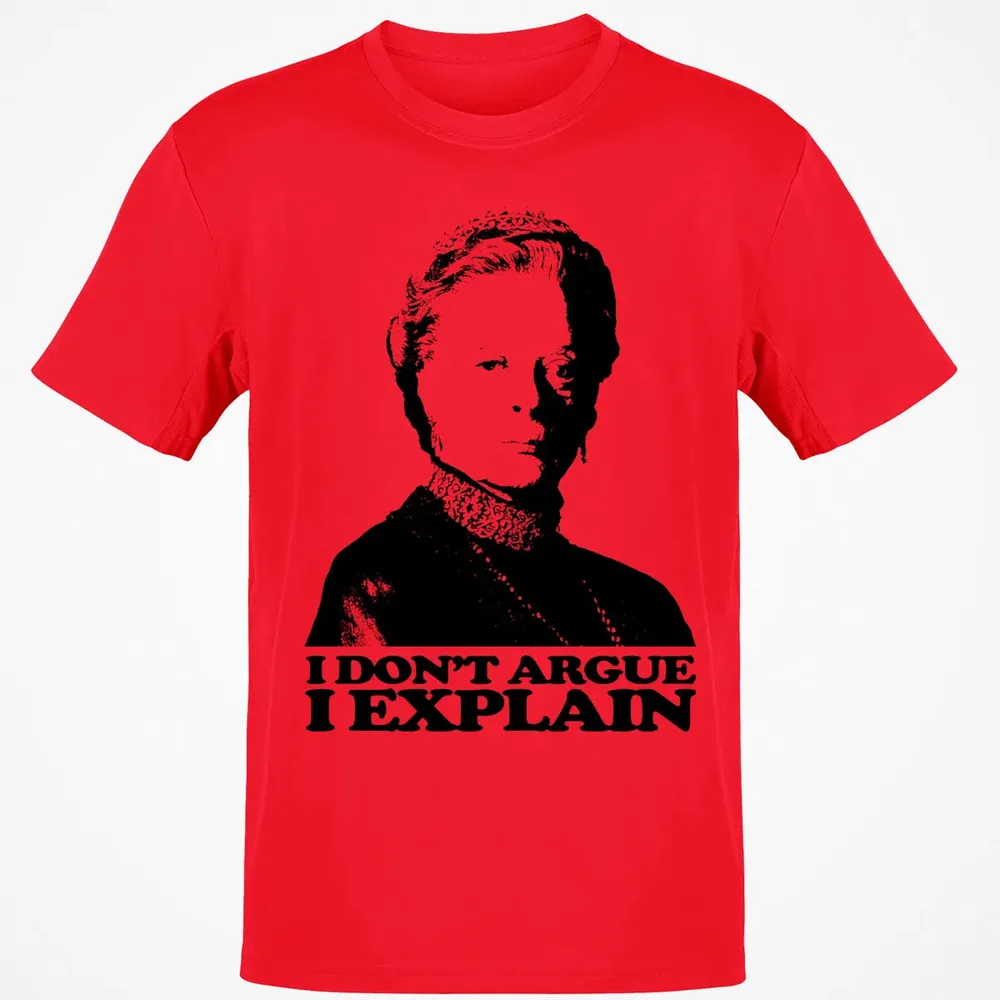 I Dont Argue I Explain Classic Unisex T-Shirt - 11