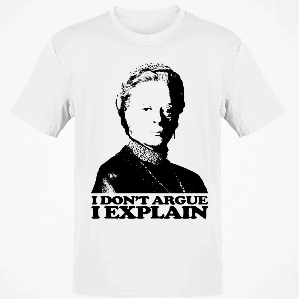 I Dont Argue I Explain Classic Unisex T-Shirt - 13