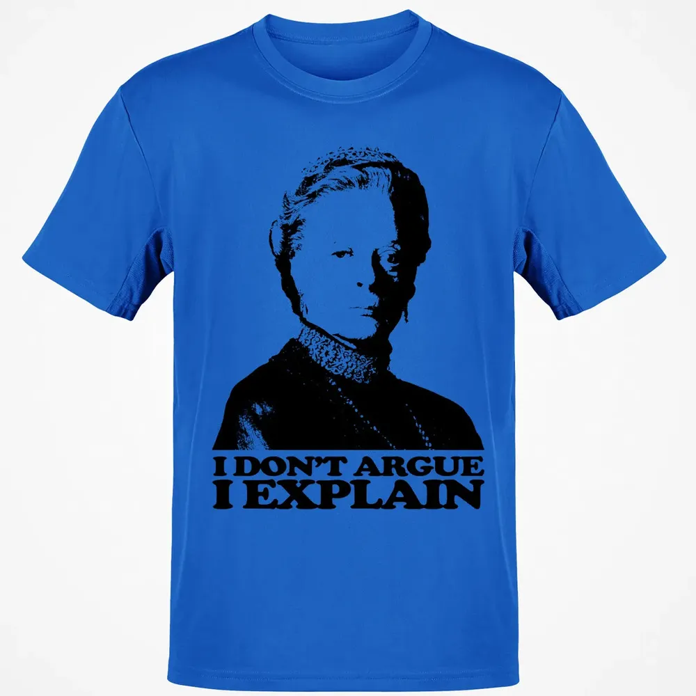 I Dont Argue I Explain Classic Unisex T-Shirt - 12