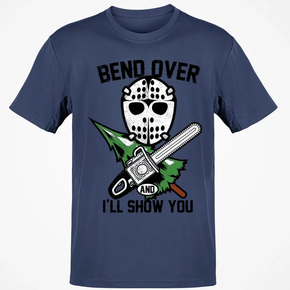 Bend Over and I Show You Classic Unisex T-Shirt - 8